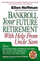 Bankroll Your Future Retirement With Help from Uncle Sam