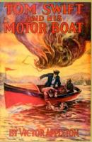Tom Swift and His Motor-Boat, or, The Rivals of Lake Carlopa