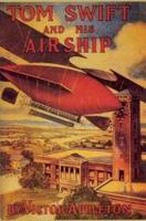 Tom Swift and His Airship, or, The Stirring Cruise of the Red Cloud