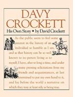 Davy Crockett, His Own Story