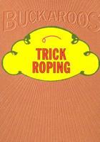 Trick Roping