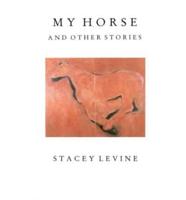 My Horse and Other Stories