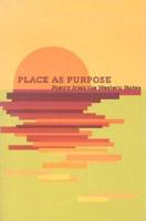 Place as Purpose