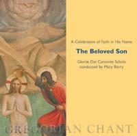 The Beloved Son: A Celebration of Faith in His Name
