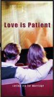Love Is Patient with Supplement