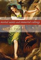 Mortal Saints and Immortal Callings