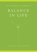 The Paraclete Book of Balance in Life