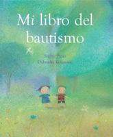 Mi Libro Del Bautismo - My Baptism Book - Spanish