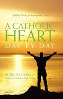 A Catholic Heart Day by Day