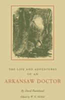 The Life and Adventures of an Arkansas Doctor