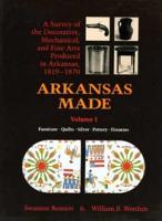 Arkansas Made -Vol. I