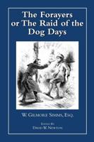 The Forayers, or, The Raid of the Dog Days