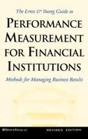 The Ernst & Young Guide to Performance Measurement for Financial Institutions