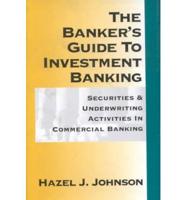 Banker's Guide to Investment Banking