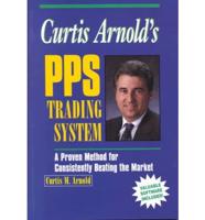 Curtis Arnold's PPS Trading System