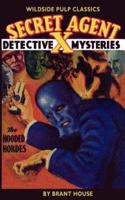 Secret Agent "X": The Hooded Hordes