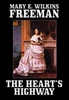 The Heart's Highway: A Romance of Virginia in the Seventeenth Century
