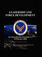 Air Force Doctrinal Document 1-1: Leadership and Force Development