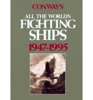 Conway's All the World's Fighting Ships, 1947-1995