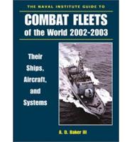 The Naval Institute Guide to Combat Fleets of the World 2002-2003