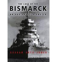 The Loss of the Bismarck