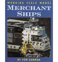 Working Scale Model Merhcant Ships