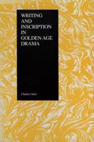 Writing and Inscription in Golden Age Drama