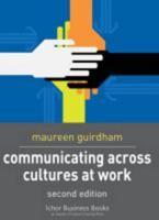 Communicating Across Cultures at Work