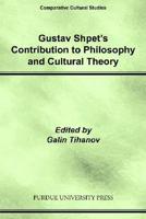 Gustav Shpet's Contribution to Philosophy and Cultural Theory
