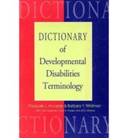 Dictionary of Developmental Disabilities Terminology