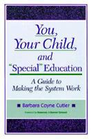 You, Your Child, and "Special" Education