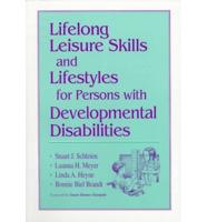 Lifelong Leisure Skills and Lifestyles for Persons With Developmental Disabilities