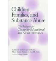 Children, Families, and Substance Abuse