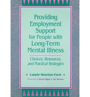 Providing Employment Support for People With Long-Term Mental Illness