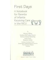 First Days a Notebook for Parents of Infants Receiving Care in the Nicu