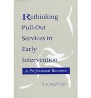 Rethinking Pull-Out Services in Early Intervention