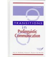 Transitions in Prelinguistic Communication