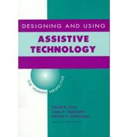 Designing and Using Assistive Technology
