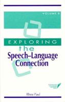 Exploring the Speech-Language Connection