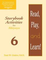 Read, Play, and Learn!¬ Module 6