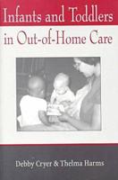 Infants and Toddlers in Out-of-Home Care