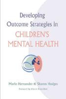 Developing Outcome Strategies in Children's Mental Health