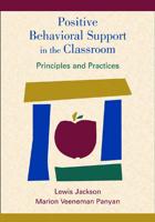 Positive Behavioral Support in the Classroom