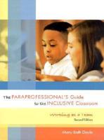 The Paraprofessional's Guide to the Inclusive Classroom