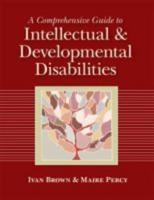 A Comprehensive Guide to Intellectual and Developmental Disabilities