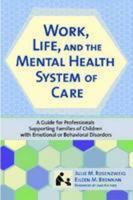 Work, Life, and the Mental Health System of Care