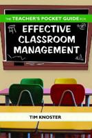 The Teacher's Pocket Guide for Effective Classroom Management