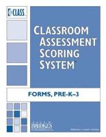 Classroom Assessment Scoring System (CLASS) Form, Pre-K - 3