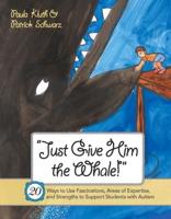 "Just Give Him the Whale!"
