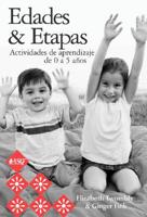 Edades & Etapas Actividades De Aprendizaje De 0 a 5 Anos / Ages & Stages Learning Activities from 0 to 5 Years